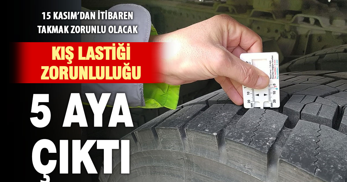 Kış lastiği zorunluluğu 4 aydan 5 aya çıkarıldı