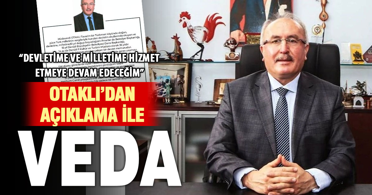 Görevden alınan Otaklı açıklama yaptı