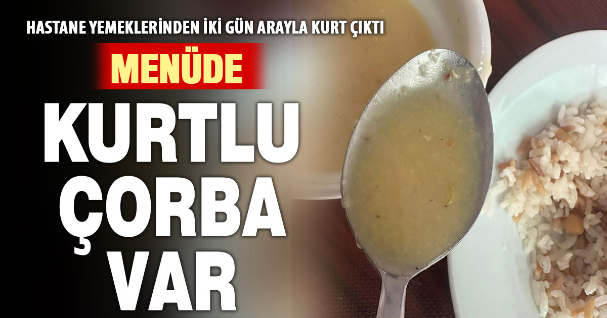 Bir yemek skandalı da Acıpayam Devlet Hastanesi’nde yaşandı