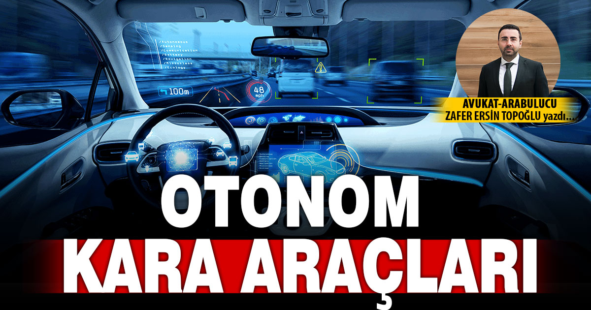 OTONOM KARA ARAÇLARI...