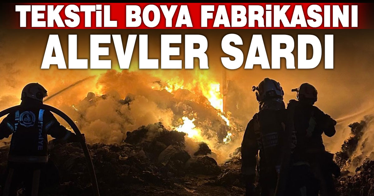 Tekstil fabrikasında yangın çıktı
