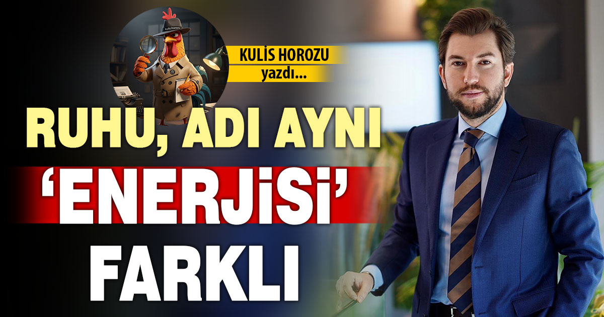 RUHU DA, ADI DA AYNI, ‘ENERJİSİ’ FARKLI