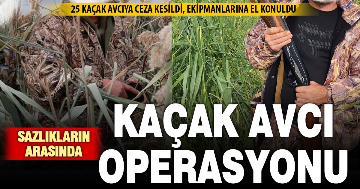 Denizli’de kaçak avcılara operasyon: 25 avcıya ceza