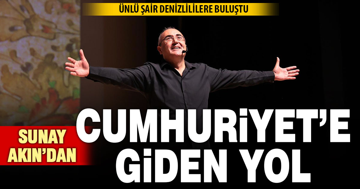 Sunay Akın’dan Denizli’de Cumhuriyet’e özel gösteri