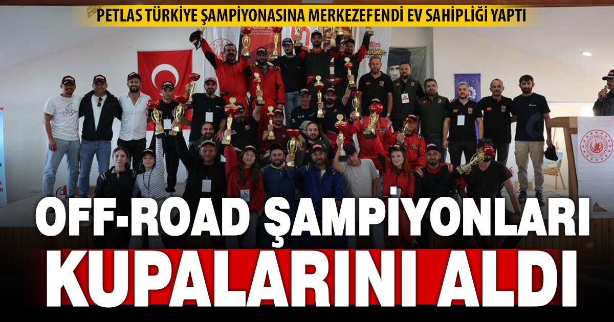 Off-Road şampiyonları ödüllerini aldı