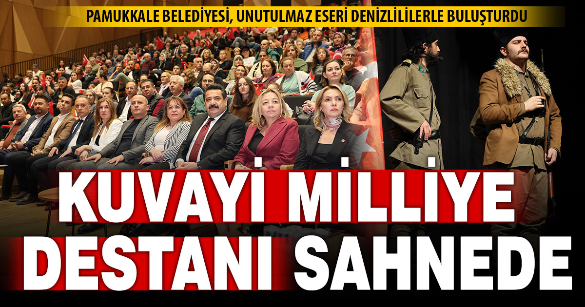 Pamukkale’de Kuvayımilliye Destanı ile kutlama