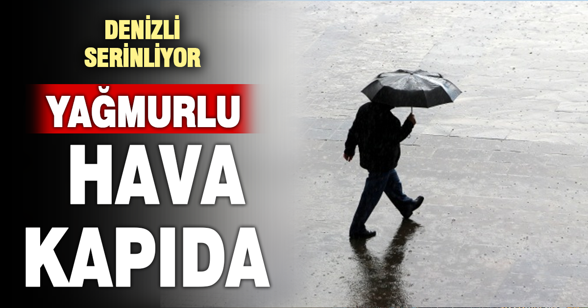 Denizli’de Yağmur Uyarısı