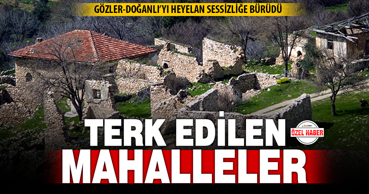 Gözler-Doğanlı’nın sakinleri evlerini neden terk etti?
