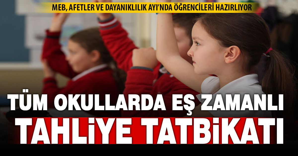 MEB, Afetler ve Dayanıklılık Ayı’nda öğrencileri hazırlıyor