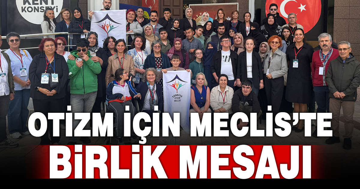 Otizmli çocuklar TBMM’de