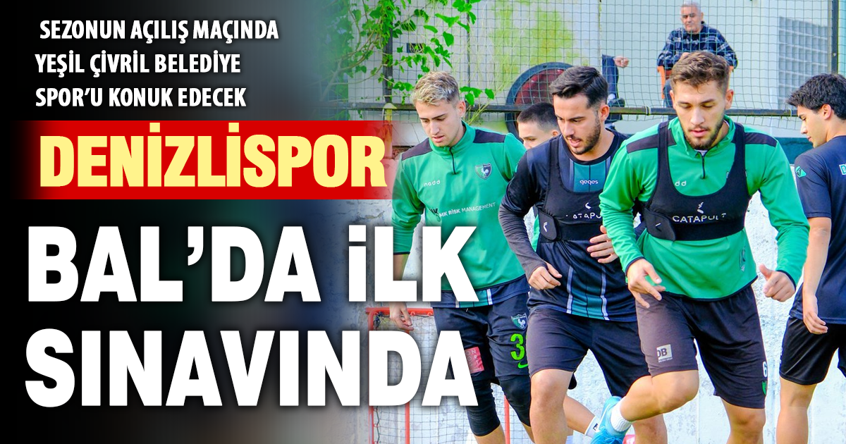Denizlispor Bölgesel Amatör Lig’de ilk maçına çıkıyor