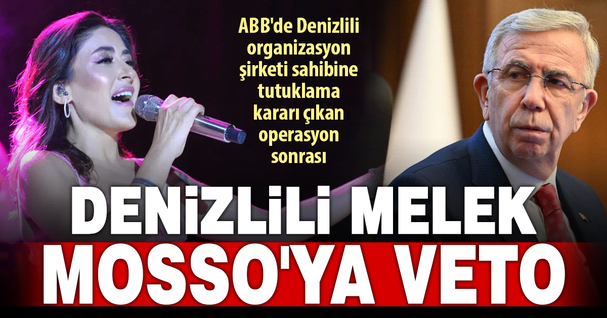 Denizlili Melek Mosso’ya veto