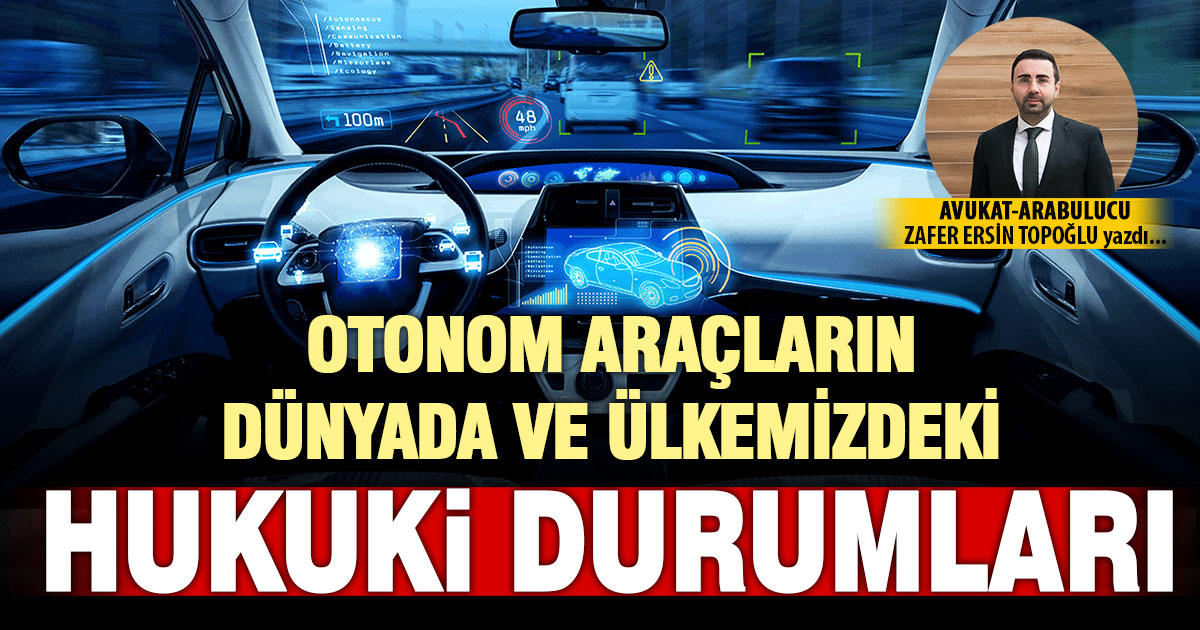 OTONOM ARAÇLARIN HUKUKİ DURUMLARI