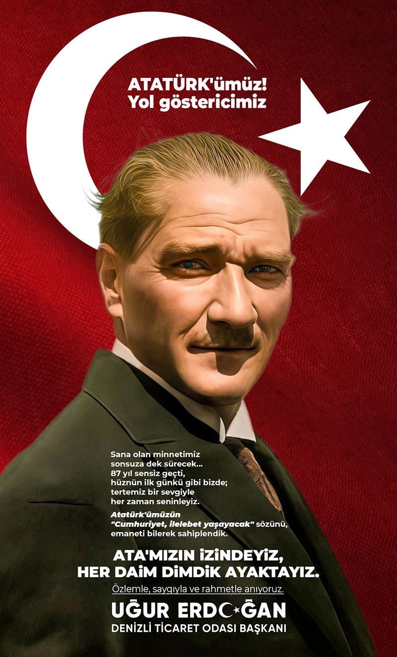 Denizli Ticaret Odası 10 Kasım Atatürk’ü Anma Günü ilanı