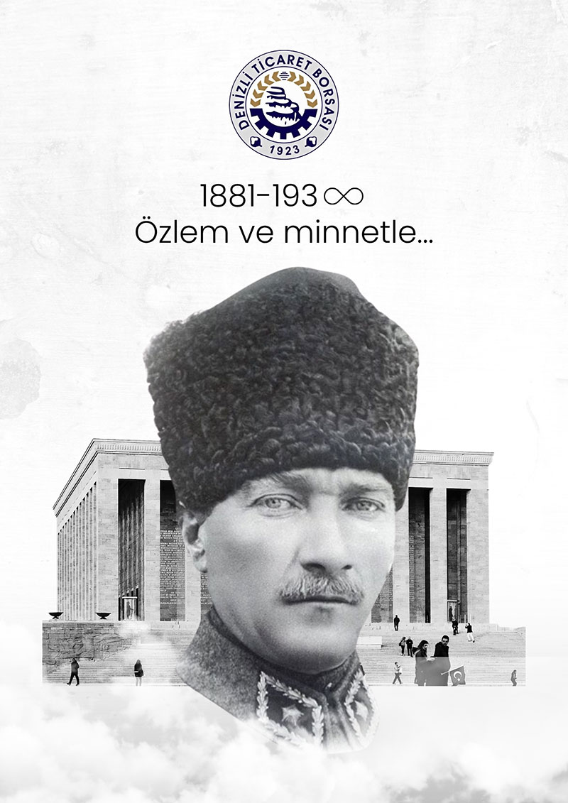 Denizli Ticaret Borsası 10 Kasım Atatürk’ü Anma Günü ilanı
