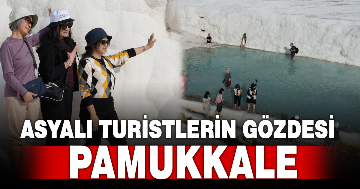 Beyaz cennet Pamukkale, Asya ülkelerinden gelen turistlerin yoğun ilgisini çekiyor 
