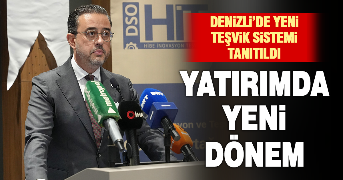Yeni yatırım teşvik sistemi Denizli’de tanıtıldı