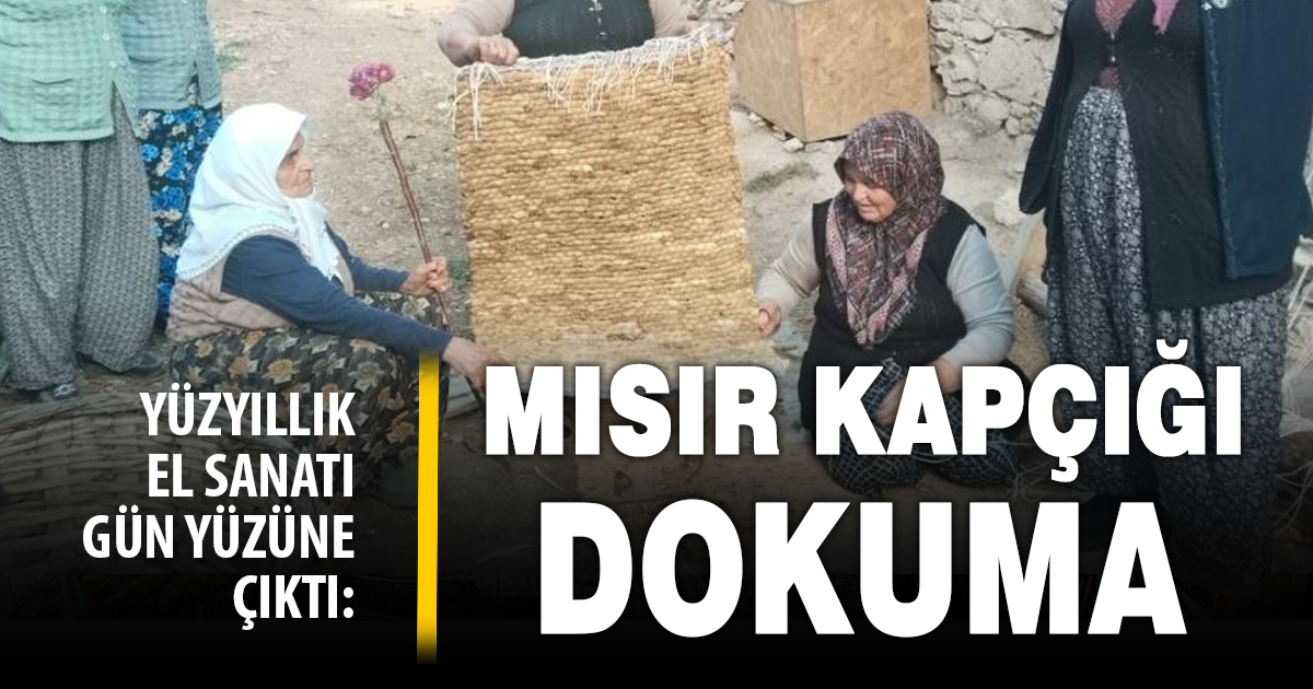 Çal’da keşfedilen benzersiz dokuma örneği: Mısır kapçığı hasır dokuma 