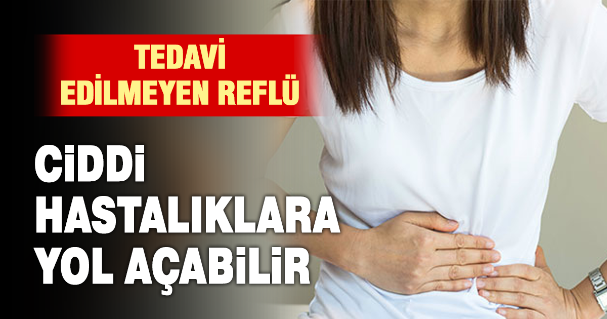 Tedavi edilmeyen reflü rahatsızlığı daha ciddi hastalıklara yol açabilir 