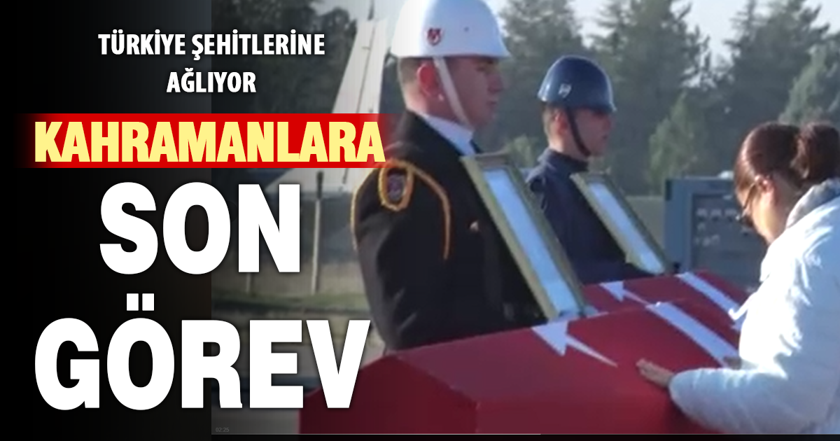 Türkiye şehitlerine ağlıyor