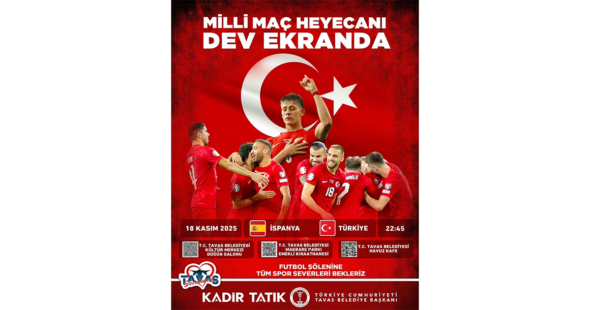 Milli Maç coşkusu Tavas’ta dev ekranda yaşanacak