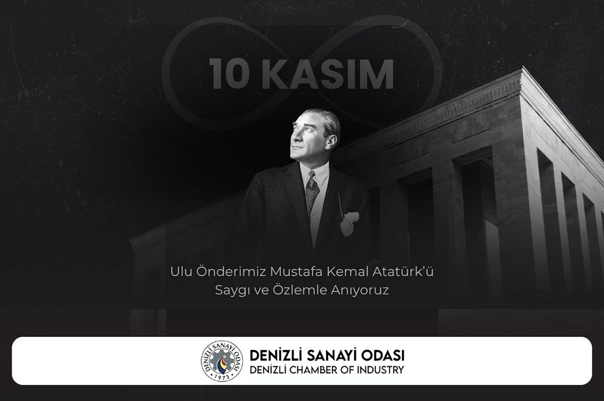 Denizli Sanayi Odası 10 Kasım Atatürk’ü Anma Günü ilanı