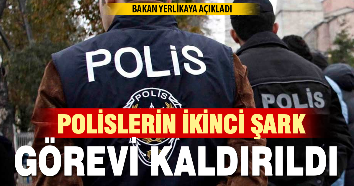Polislere ikinci şark görevi zorunluluğu kaldırıldı
