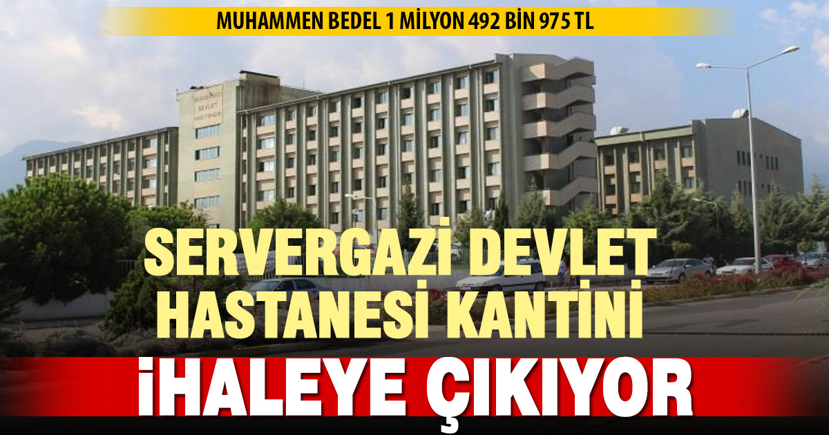Servergazi Devlet Hastanesi kantini ihaleyle kiraya verilecek