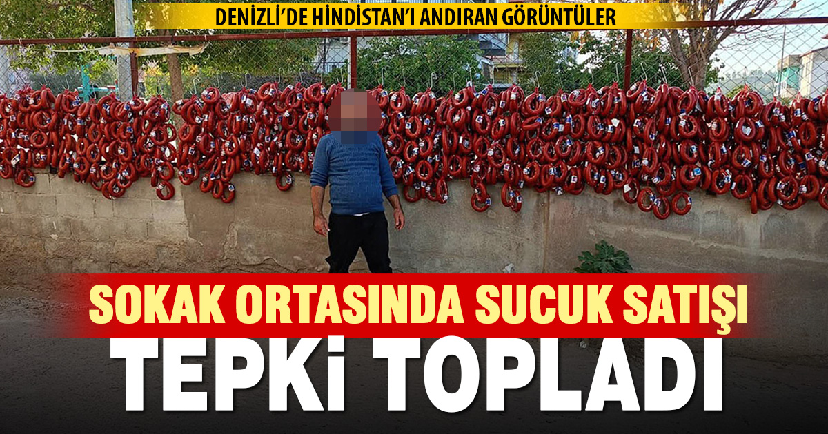 Sokak ortasında sucuk satışı tepkilere neden oldu