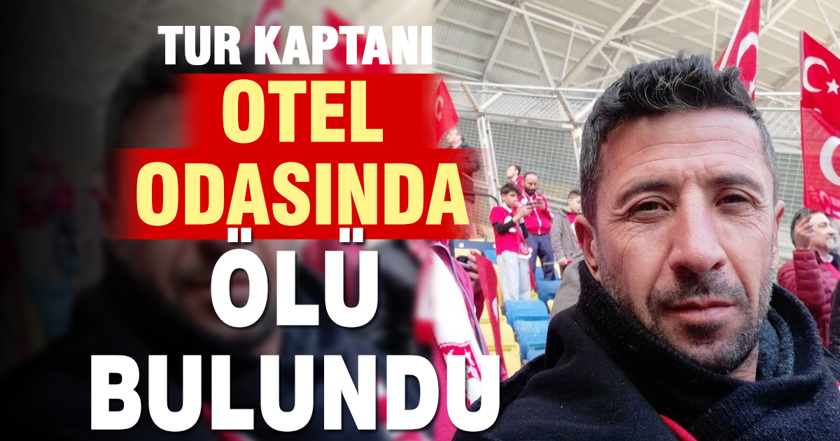 Denizli’de tur kaptanı otel odasında ölü bulundu