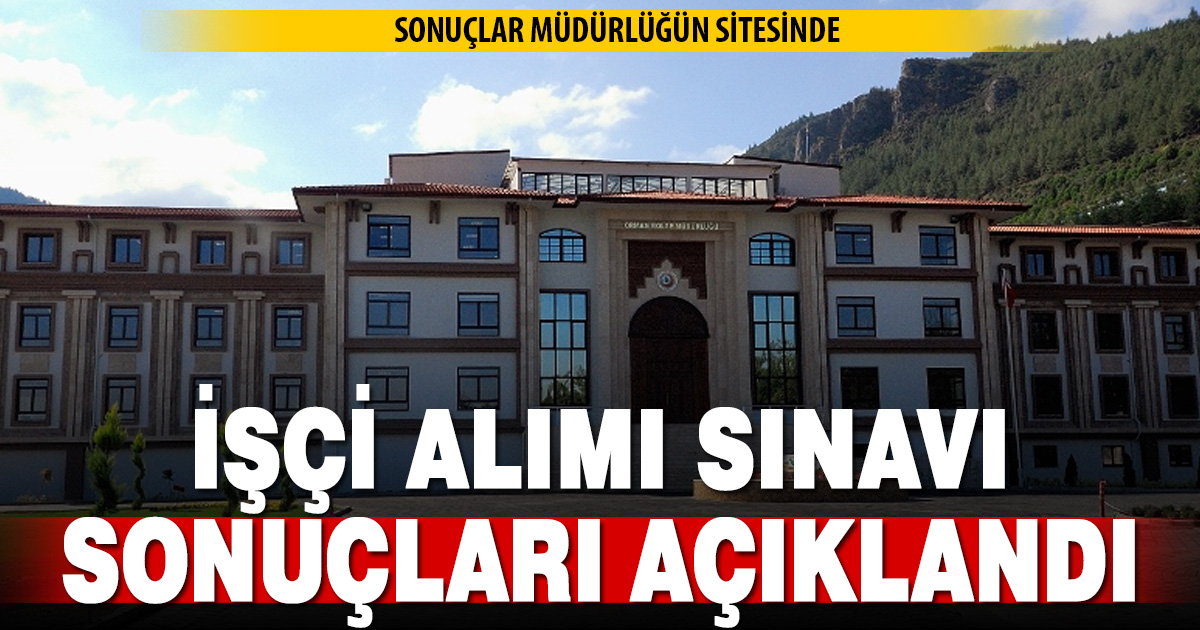 Denizli Orman Bölge Müdürlüğü işçi alımı sınav sonuçları açıklandı