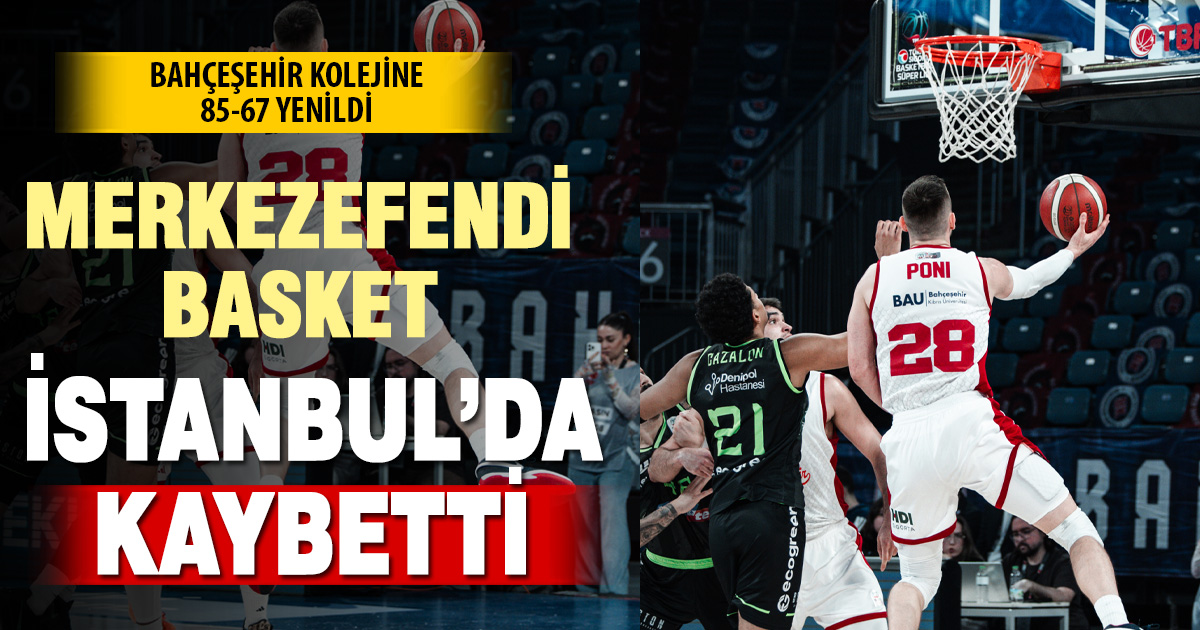 Merkezefendi Basket İstanbul’da kaybetti
