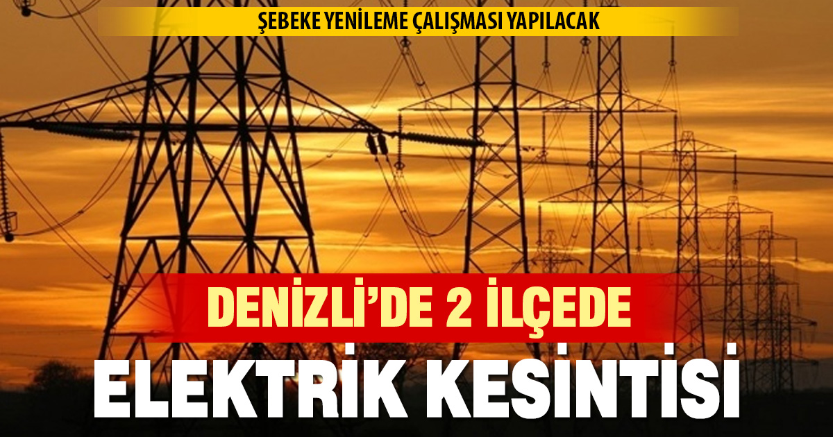 2 ilçede elektrik kesintisi