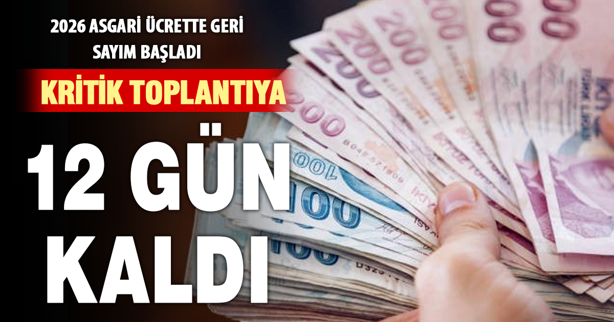2026 Asgari ücrette geri sayım başladı