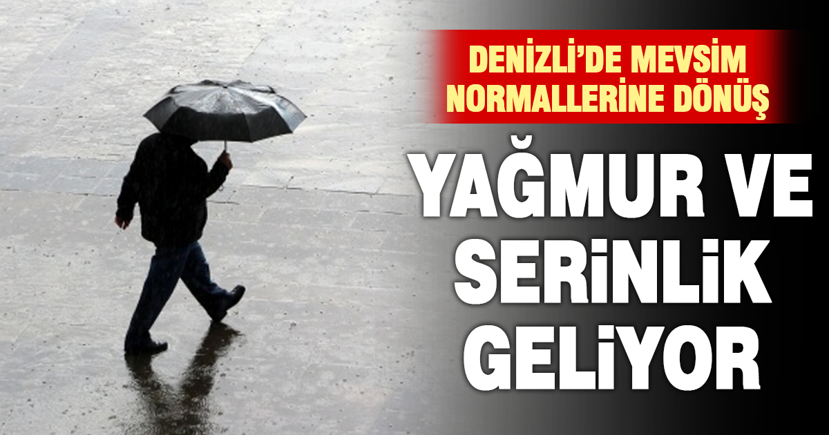 Denizli’de yağmurlu günler kapıda