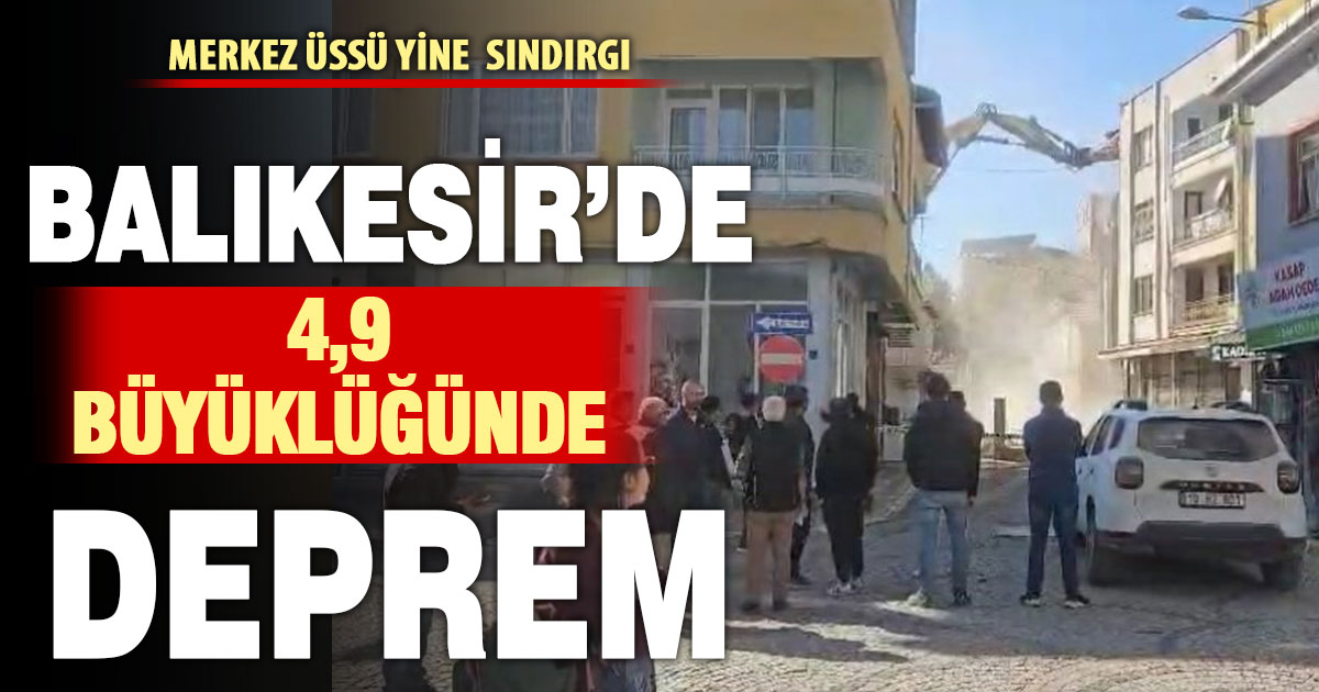 Balıkesir Sındırgı’da 4.9 büyüklüğünde deprem