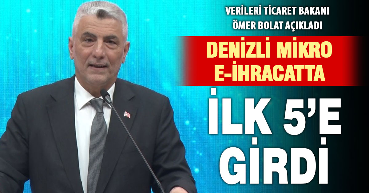 Denizli mikro e-ihracatta ilk 5 şehirden biri
