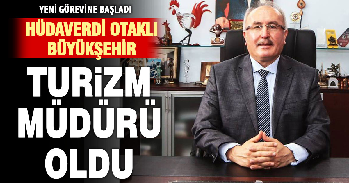 Hüdaverdi Otaklı, DBB Turizm Müdürü oldu