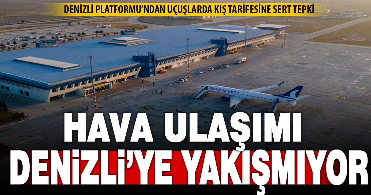Denizli Platformu, Denizli’nin hava ulaşımında ‘yok sayılmasına’ tepki gösterdi