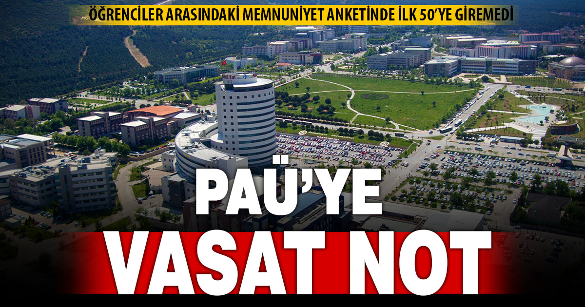 PAÜ, memnuniyet anketinde vasat not aldı