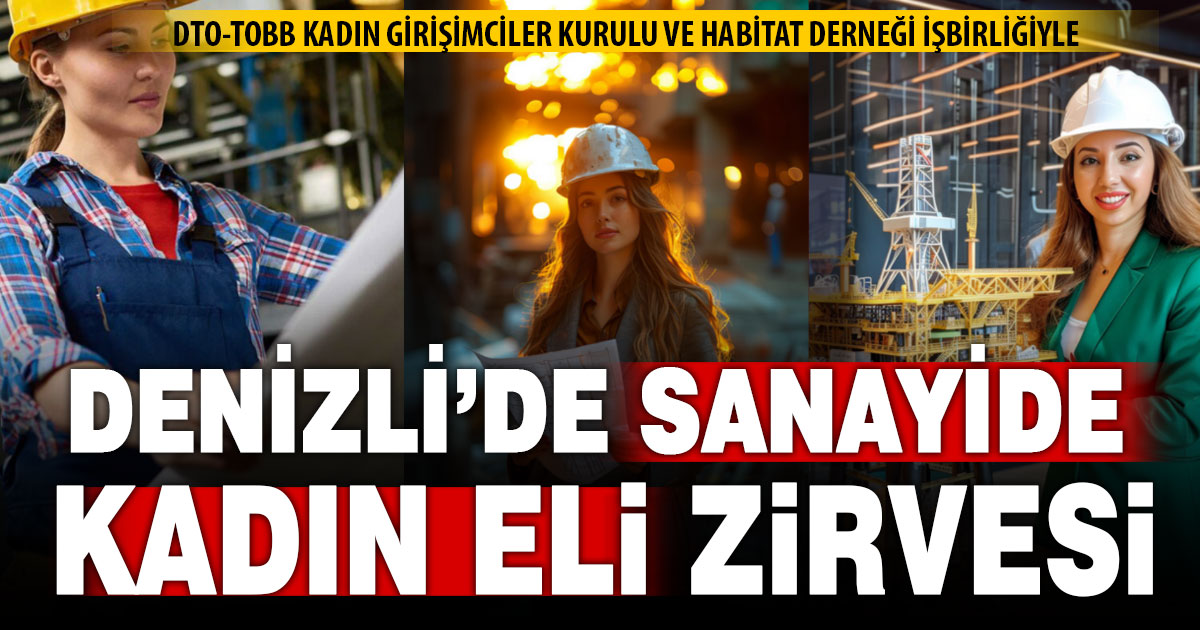 Denizli’de kadınları teşvik için önemli etkinlik salı günü başlayacak