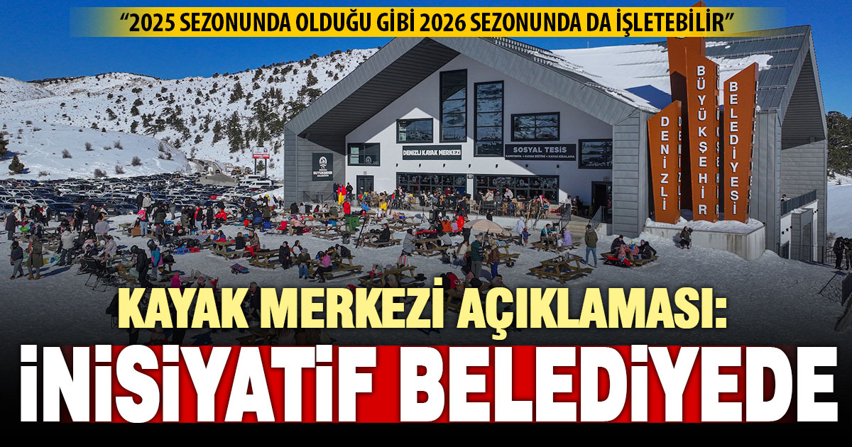 Kayak Merkezi açıklaması: İnisiyatif ve takdir belediyenin