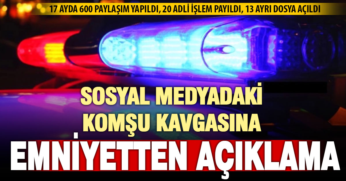 Denizli Emniyet Müdürlüğü’nden sosyal medyadaki komşu kavgası açıklaması