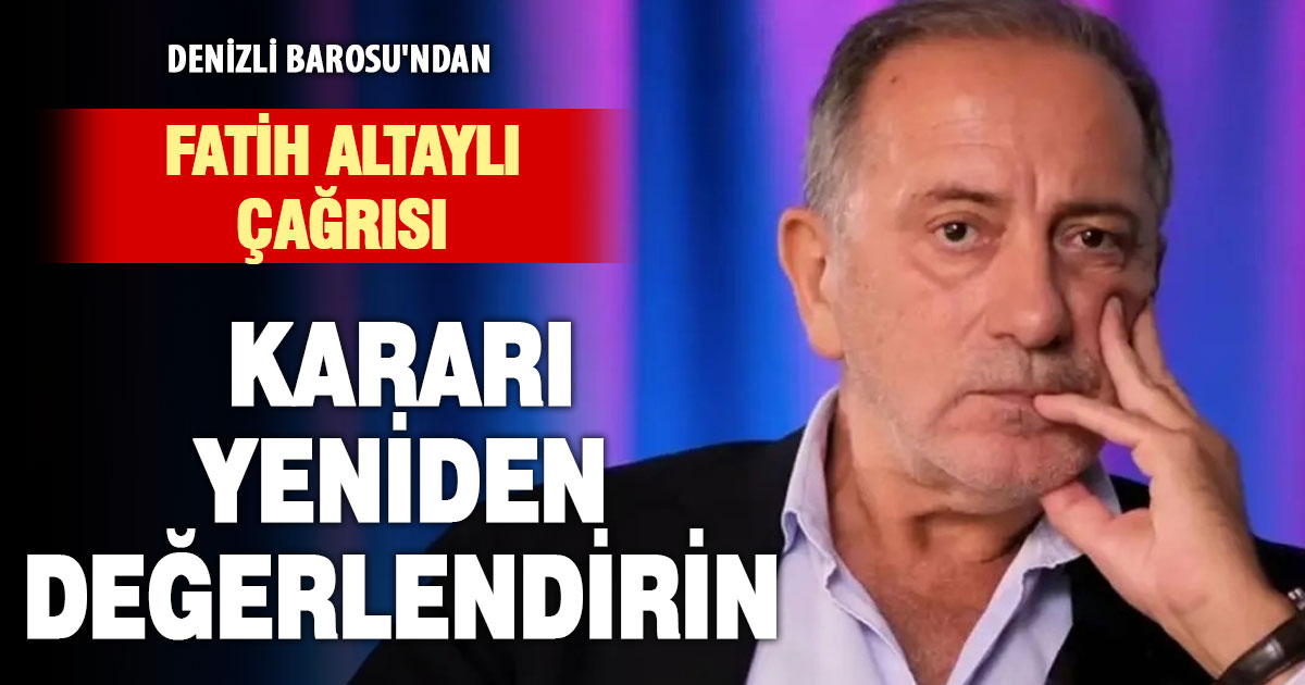 Denizli Barosu’nda Fatih Altaylı çağrısı: Kararı yeniden değerlendirin