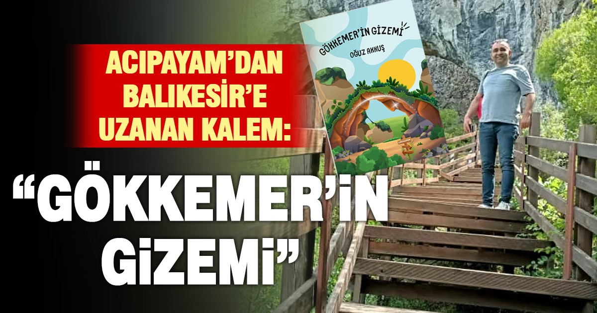 Acıpayamlı öğretmenden doğa ve macera dolu bir hikaye