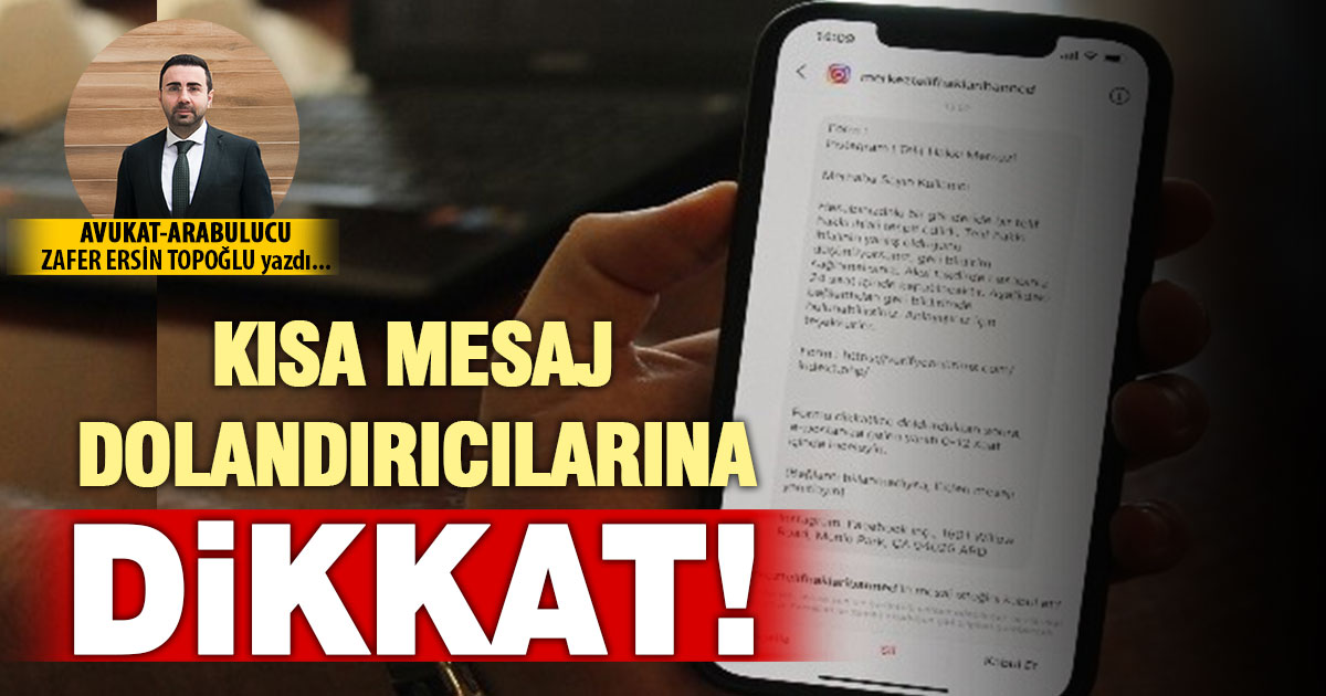 ARTAN KISA MESAJ (SMS) DOLANDIRICILIKLARINA DİKKAT