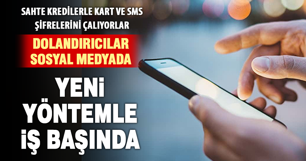 ⁠Sosyal medyada sahte kredi tuzağı
