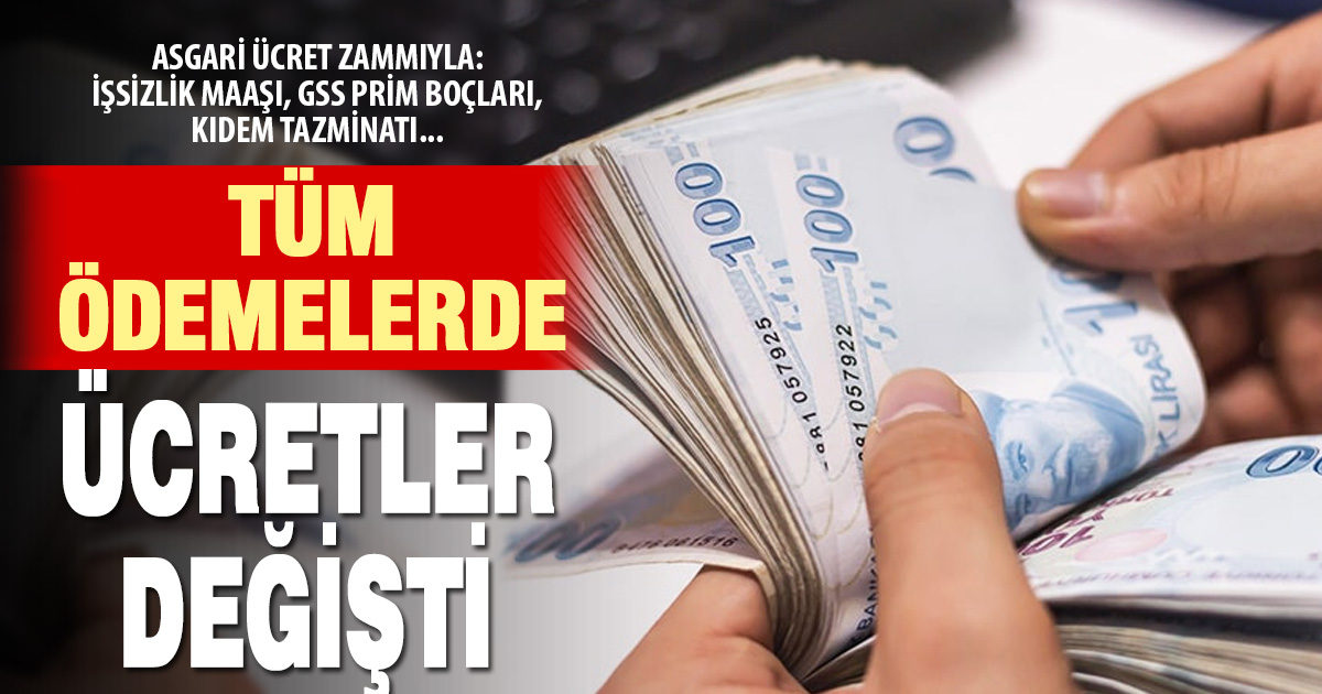 Asgari ücret zammıyla birçok ödeme kalemi zamlandı