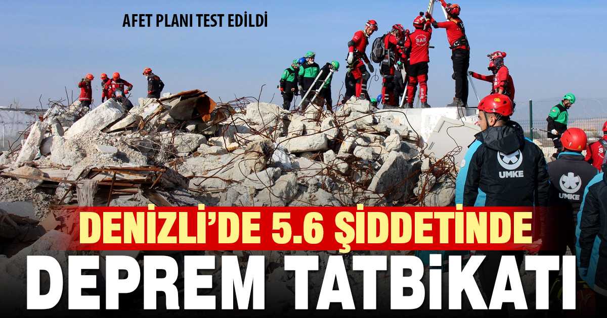 Denizli’de 5,6’lık deprem senaryosuyla afet planı test edildi