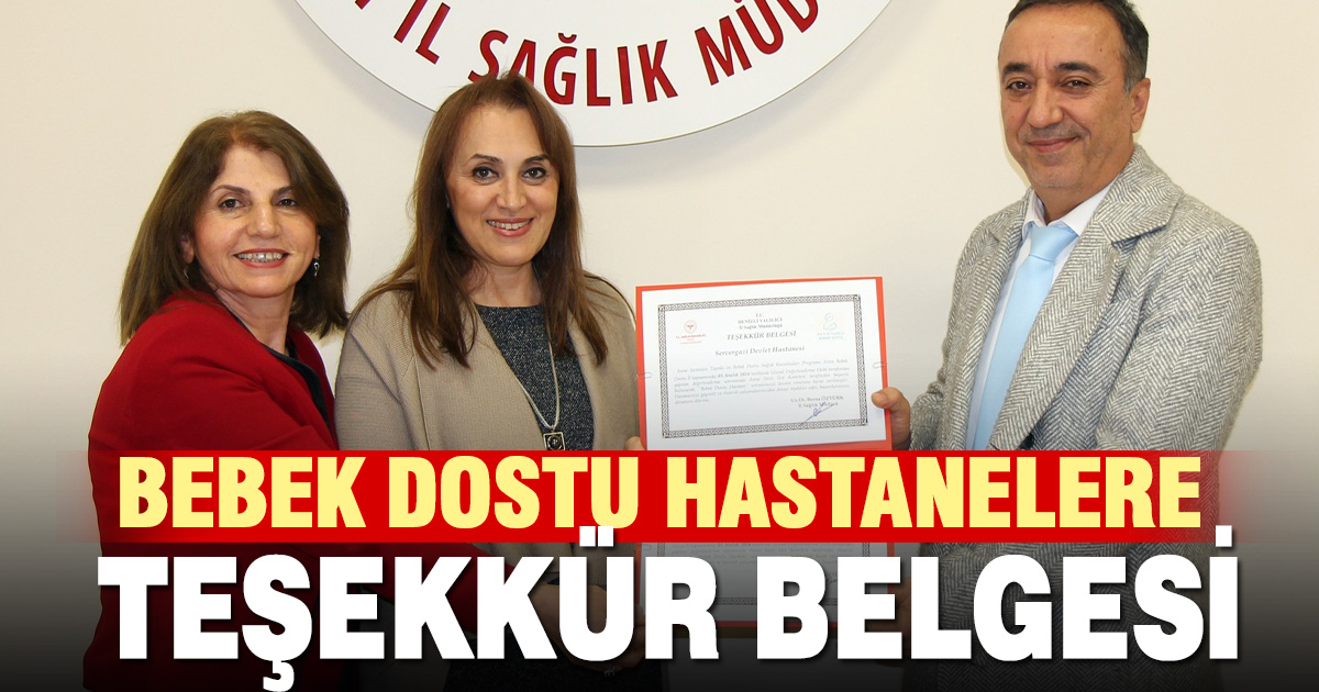 DENİZLİ’DE BEBEK DOSTU HASTANELERE TEŞEKKÜR BELGELERİ VERİLDİ